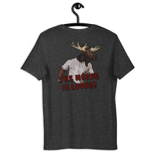 Load image into Gallery viewer, The Moose is Loose T Shirt

